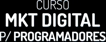 Capa: Baixar Curso Marketing Digital para Programadores [2020]