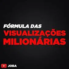 Capa: Baixar Fórmula Visualizações Milionárias Joba: Download Rápido!