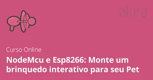 Capa: NodeMcu e ESP8266: Brinquedo Pet – Download Rápido!