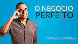 Capa: Baixar Curso O Negócio Perfeito Conrado Adolpho Download