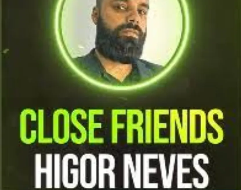 Capa: Close Friends Higor Neves 2022: Download Exclusivo