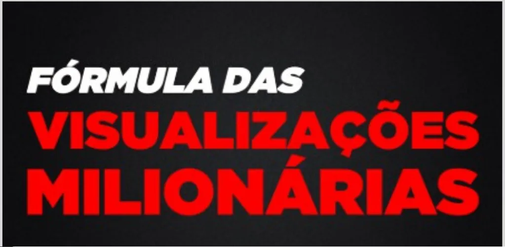 Capa: Fórmula Visualizações Milionárias: Download Imediato do Curso Joba