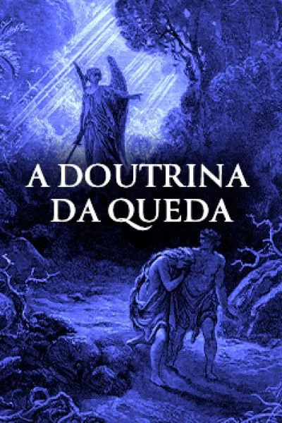 Capa: Doutrina da Queda Jonas Madureira: Baixar Aula Completa 2020