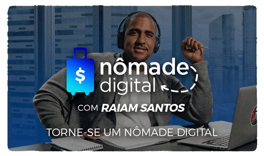 Capa: Baixar Nômade Digital 3.0 Raiam Santos: Curso Completo Acesso Imediato
