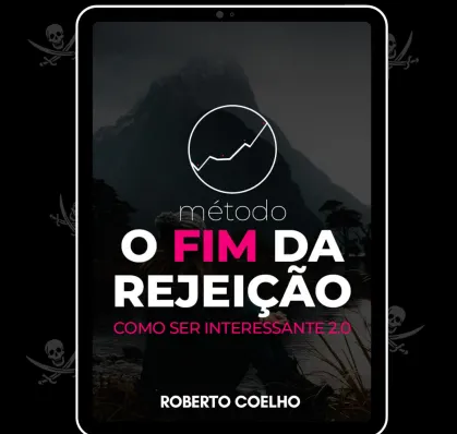 Capa: Baixar “O Fim da Rejeição” de Roberto Coelho: Método Completo