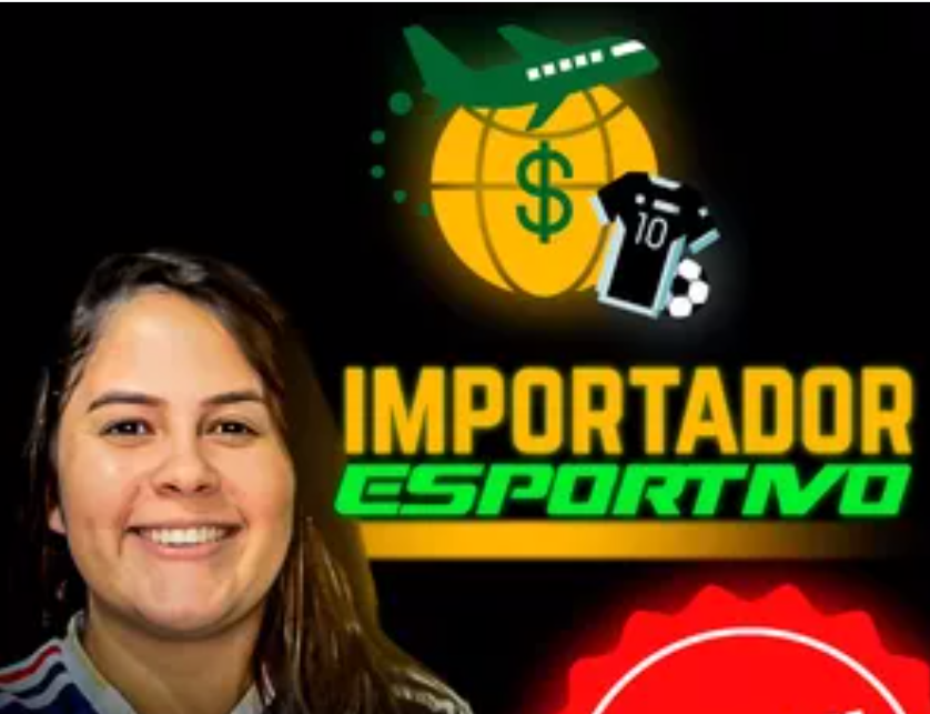 Curso Importador Esportivo: conheça os melhores fornecedores e aprenda a importar produtos de alta qualidade.