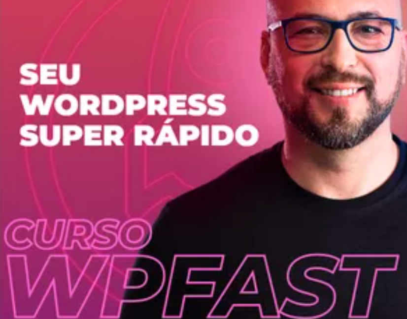 Banner do curso WPFast otimizado para SEO: Sites WordPress, Elementor e WooCommerce de alta performance.