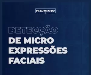 Curso Detecção de Micro Expressões Faciais Vitor Santos Metaforando download