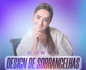 Curso Design de Sobrancelhas Raquel Barros: Aprenda técnicas avançadas e conquiste sua independência financeira.