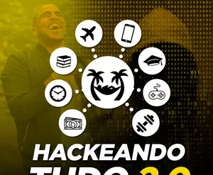 Capa do curso Hackeando Tudo 2.0 por Raiam Santos com elementos visuais de sucesso e conhecimento