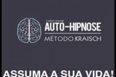 Autohipnose Método Kraisch Rafael Krasich curso transformação mental controle ansiedade vícios peso ideal