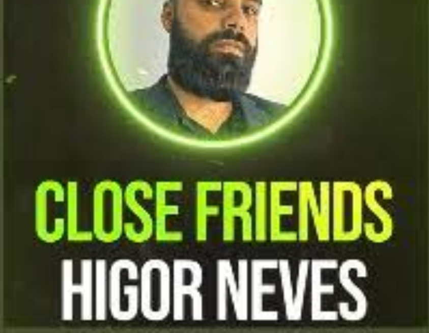 Close Friends Higor Neves 2022 - Download Exclusivo de Estratégias de Alta Conversão