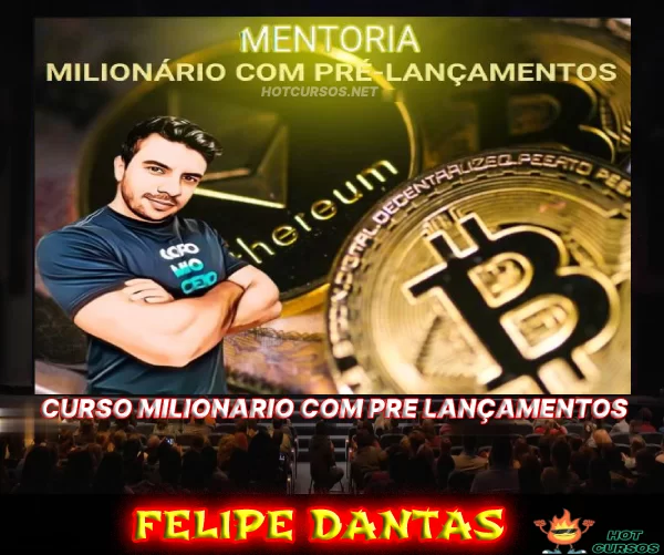 Curso Completo de Criptomoedas com Felipe Dantas - Domine o Mercado Financeiro Digital