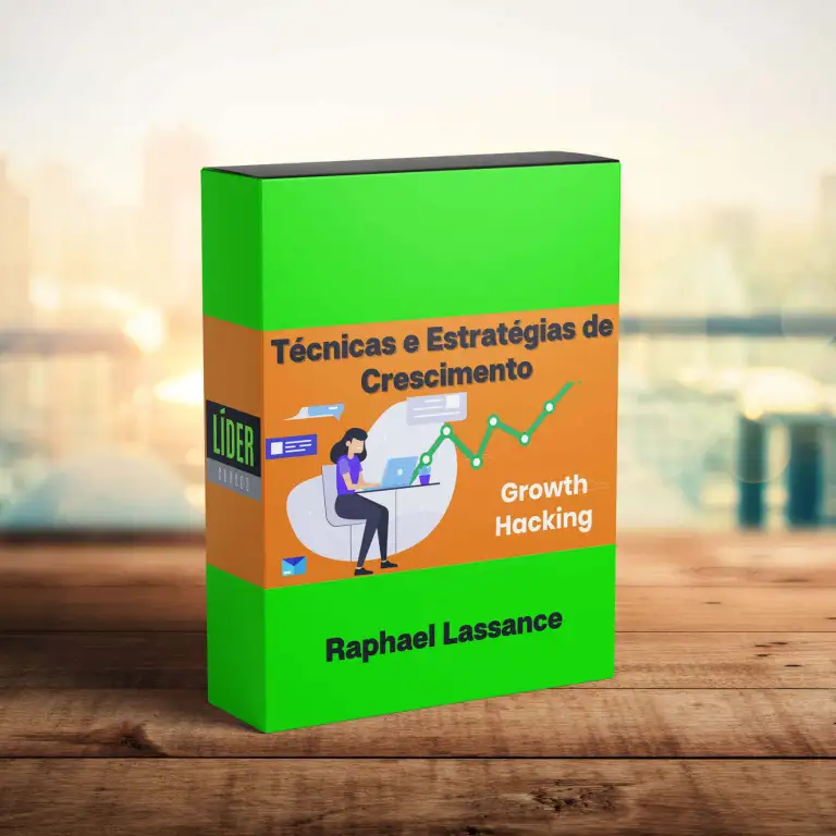 Curso Growth Hacking Raphael Lassance - Técnicas e Estratégias de Crescimento