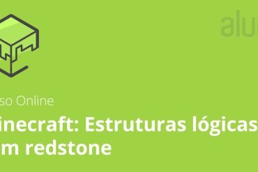 Curso Alura Minecraft Redstone - Estruturas Lógicas