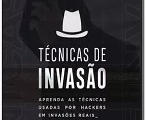 Capa do curso Técnicas de Invasão Bruno Fraga com foco em segurança da informação e hacking.