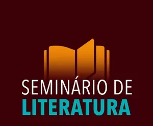 Seminário de Literatura Rodrigo Gurgel - Formação Humanista e Pensamento Crítico