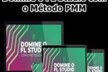 Curso FL Studio Método PMM Paulo Vinícius Ferreira download completo