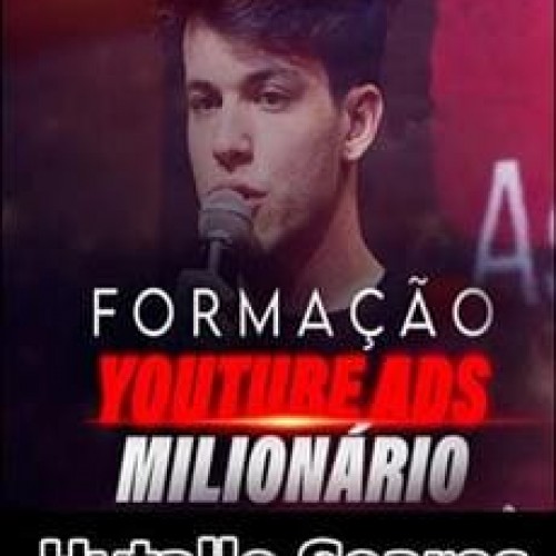 Curso Youtube Ads Milionário Hytallo Soares - Download e Estratégias