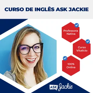 Curso de Inglês Ask Jackie 2.0 com Jackie, download de aulas bilíngues e conversação nativa