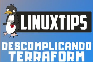 Curso Terraform Linuxtips Completo - Infraestrutura como Código Automatizada