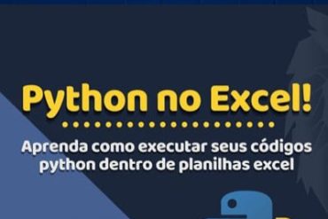 Curso Python RPA e Excel: Automação de Processos e Planilhas