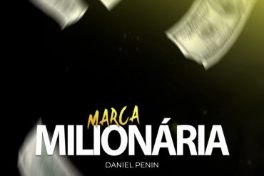 Mentoria Marca Milionária Daniel Penin - Curso Completo