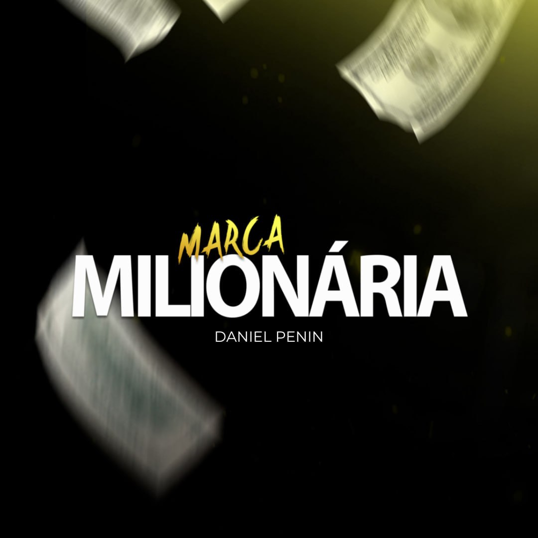 Mentoria Marca Milionária Daniel Penin - Curso Completo