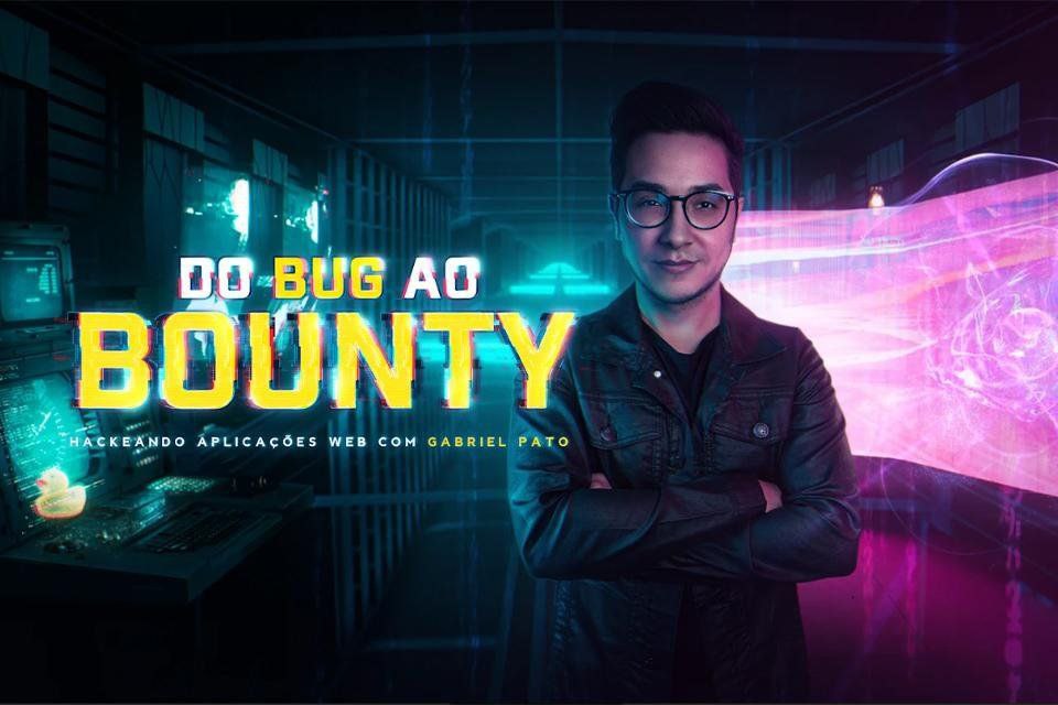 Gabriel Pato Bug ao Bounty curso completo download